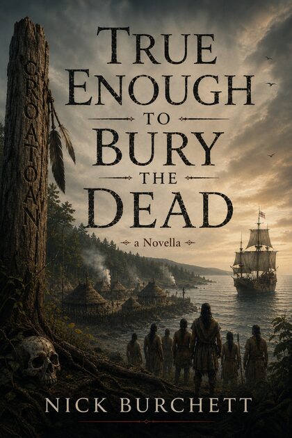 True Enough to Bury the Dead book cover