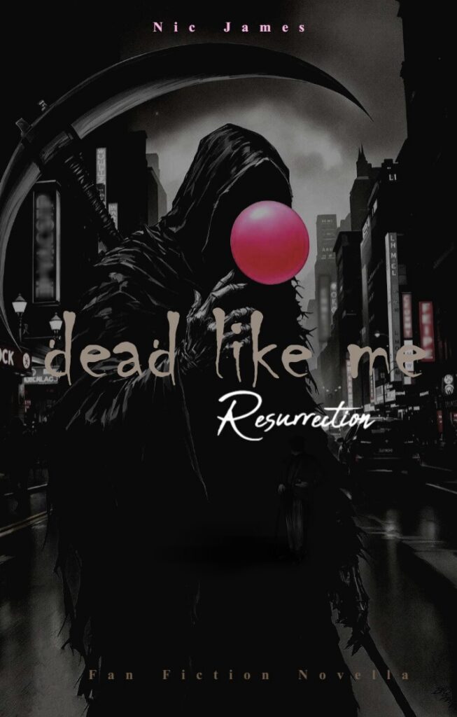 Dead Like Me: Resurrection cover